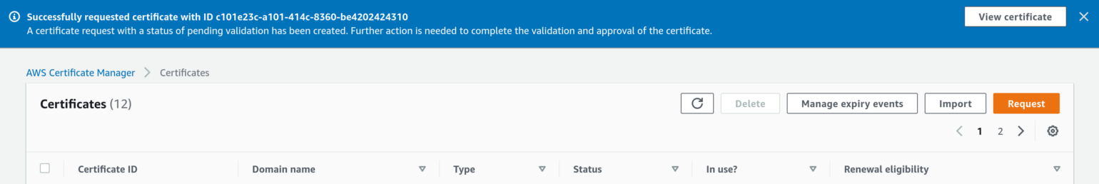 Screenshot of AWS Certificate Manager showing successfully requested certificate message with View Certificate button