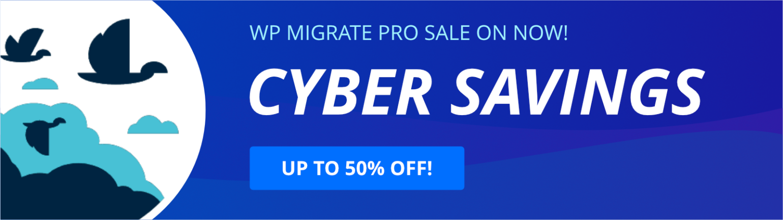 WP Migrate 2023 Cyber Sale Banner.